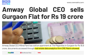 Amway Global CEO Sells Gurgaon Apartment at The Magnolias for Rs 19 Crore