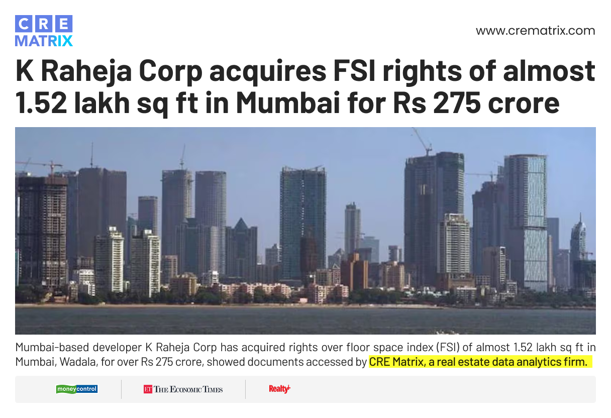 K Raheja Corp Acquires Wadala FSI Rights for ₹275 Crore