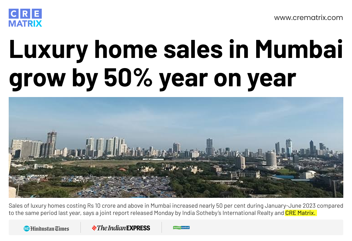 Mumbai Luxury Housing Market Hits Record Sales in H1 CY’23