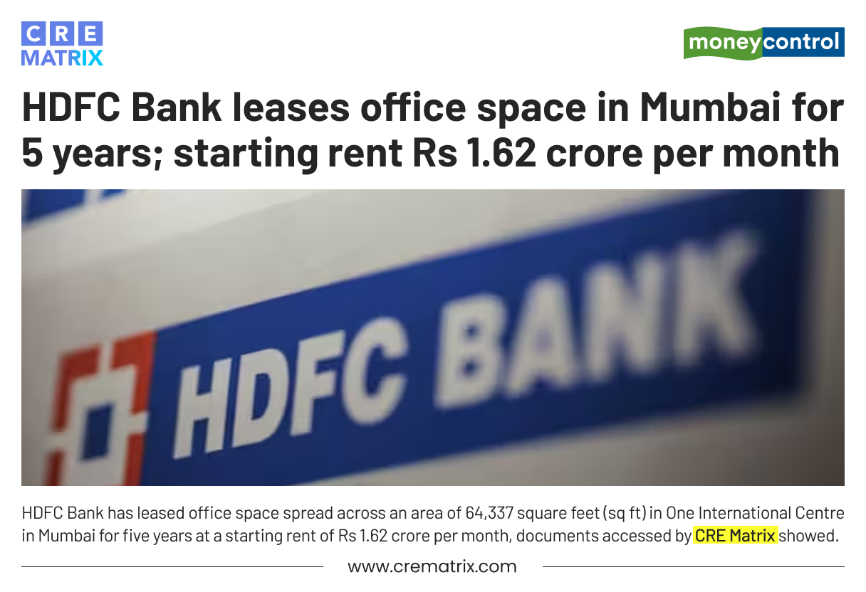 HDFC Bank Leases 64,337 Sq Ft at One International Centre in Mumbai
