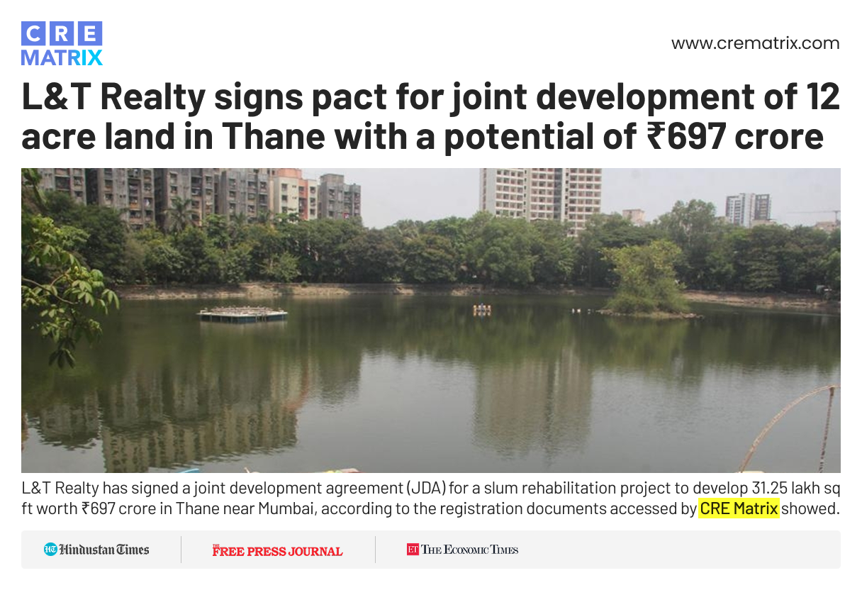 L&T Realty Signs Agreement for Joint Development of 12.2-Acre Land Parcel in Thane, Potentially Worth ₹697 Crore
