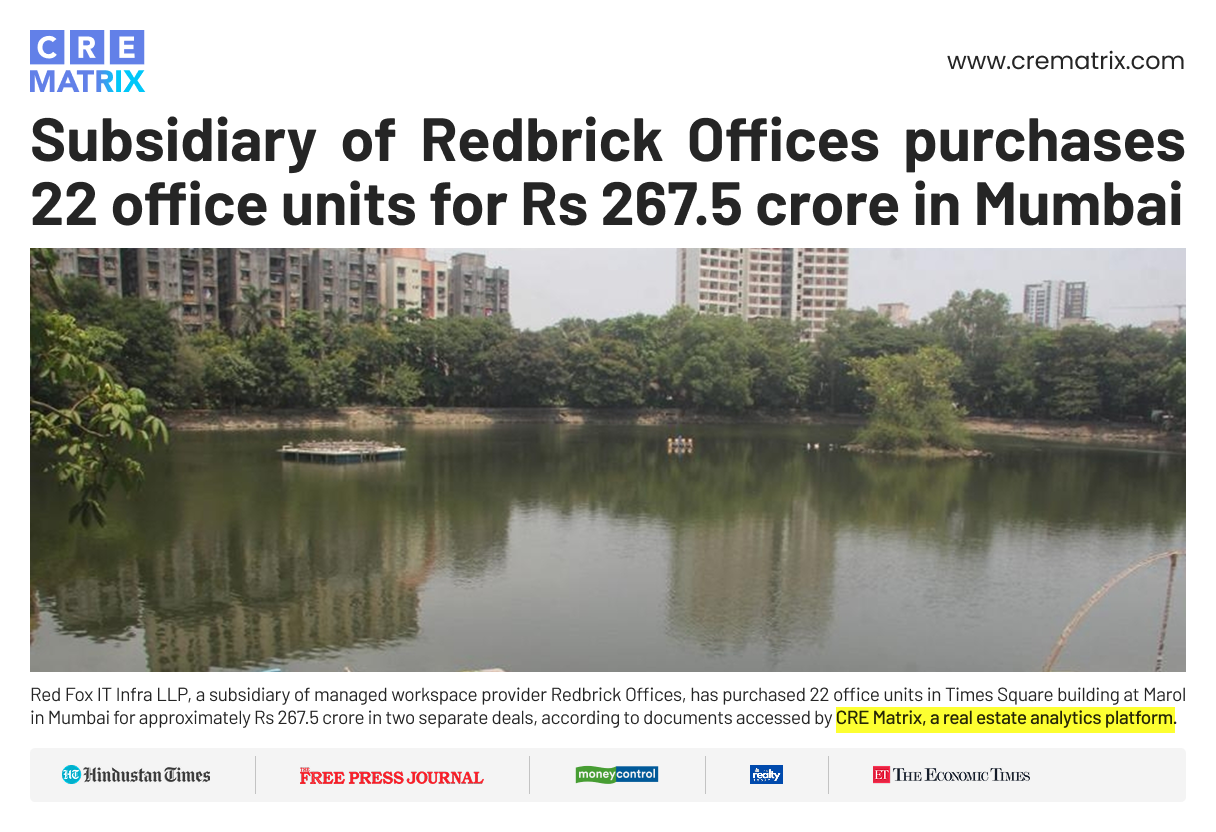 Subsidiary of Redbrick Offices Acquires 22 Office Units for Rs 267.5 Crore in Mumbai