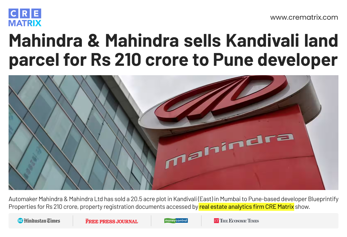Mahindra and Mahindra Ltd Sells 20.5 Acres Land in Kandivali Area for Rs.210 Crore