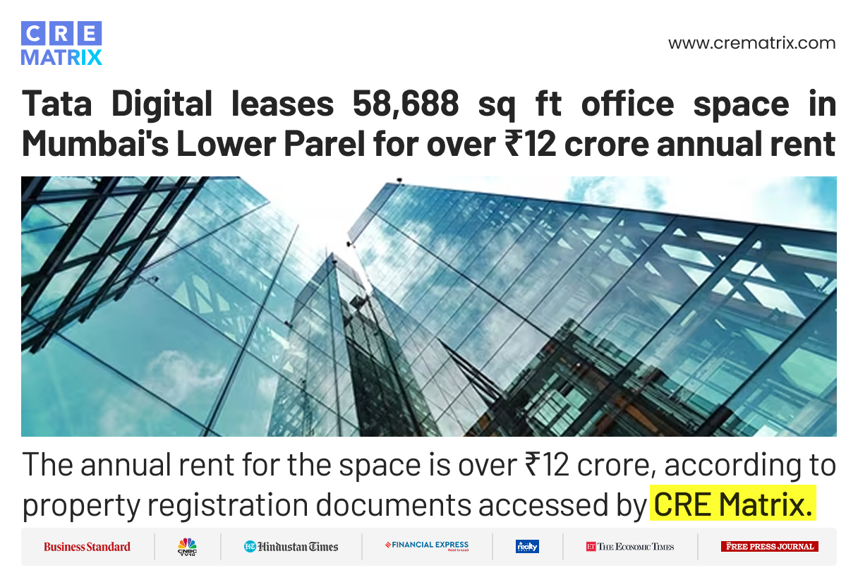 Tata Digital Leases 58,688 Sq Ft Office Space in Lower Parel