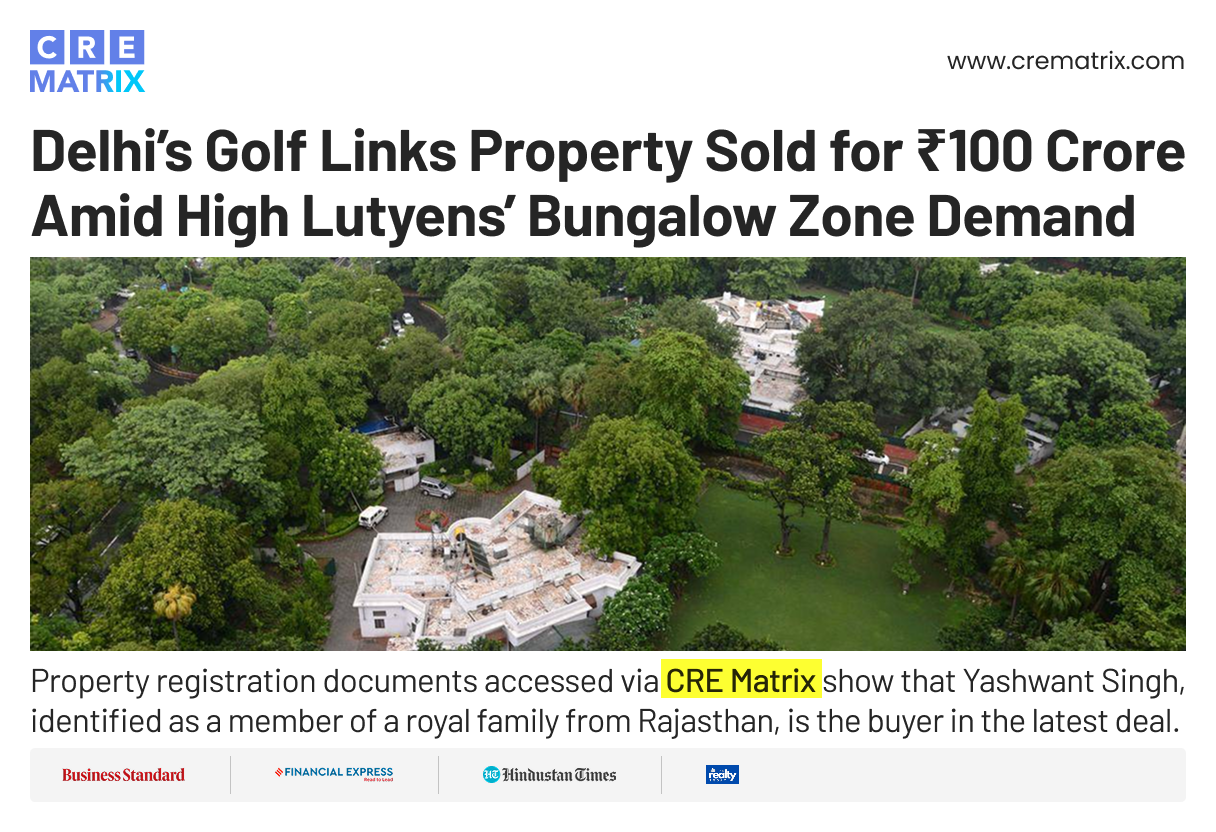 Golf Links Bungalow Sold for ₹100 Crore in Lutyens’ Delhi Luxury Deal