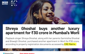 Shreya Ghoshal Buys ₹59.7 Crore Luxury Apartments in Worli