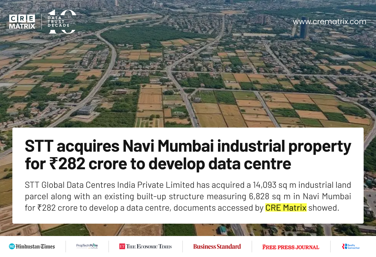 STT Global Data Centres Acquires Land in Navi Mumbai for ₹282 Crore
