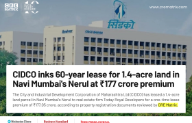 CIDCO Leases Prime Nerul Land Parcel to Today Royal Developers for ₹177 Crore