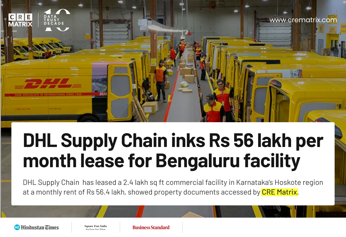DHL Supply Chain Leases 2.4 Lakh Sq Ft Warehouse in Bengaluru for ₹35 Crore