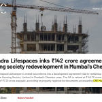 Mahindra Lifespaces Signs ₹143-Crore Deal to Redevelop Nine Chembur Buildings