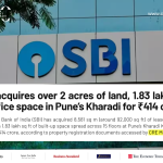SBI Acquires 1.84 Lakh Sq Ft Building on Leasehold Land in Kharadi for ₹414 Crore