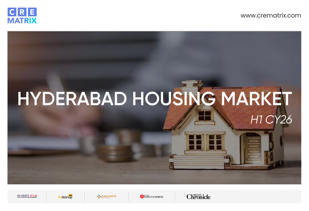 Hyderabad Housing Market Records ₹52,913 Cr Sales in H1 CY26 as Larger Homes Drive Demand